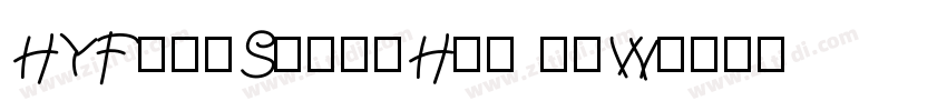 HYFengShangHei 85W字体转换